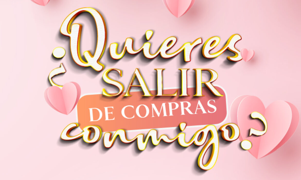 ¿Quieres salir (de compras) conmigo?