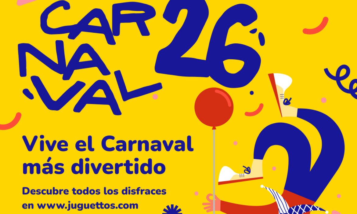 Vive el Carnaval más divertido con Juguettos