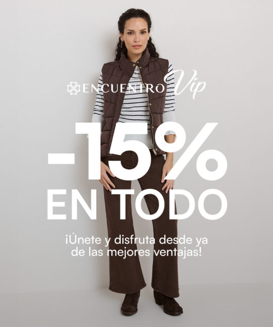 ENCUENTRO VIP -15% EN TODO